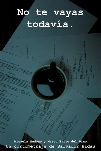 No te vayas todavía. movie poster