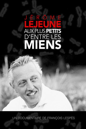 Jerome Lejeune - To the Least of My Brothers and Sisters movie poster