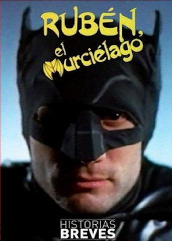 Historias Breves 0: Rubén, el Murciélago movie poster