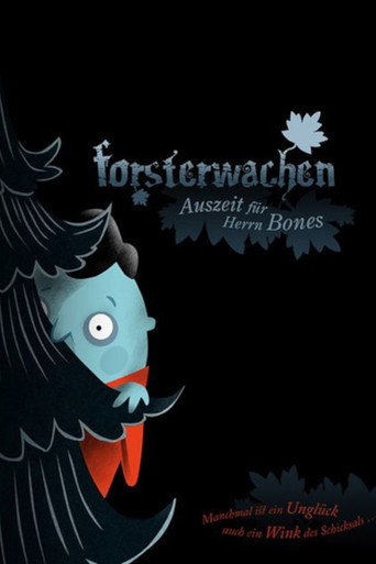 Forsterwachen - Auszeit für Herrn Bones movie poster