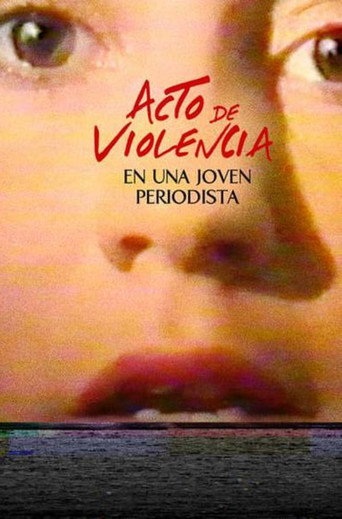 Act of Violence Upon a Young Journalist movie poster