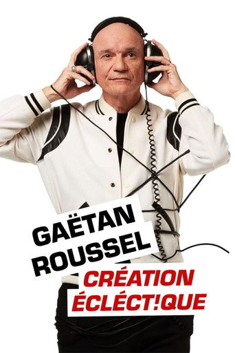 Gaëtan Roussel : Création éclect!que aux Francofolies de La Rochelle movie poster