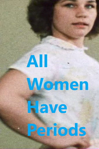 All Women Have Periods movie poster