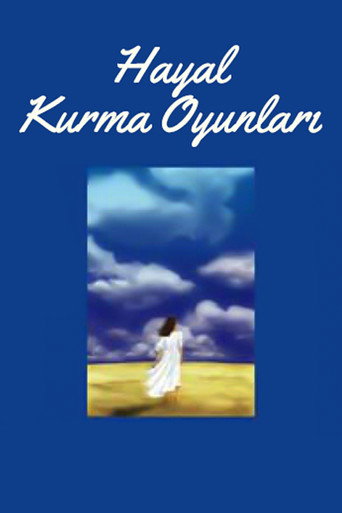 Hayal Kurma Oyunları movie poster