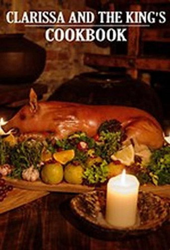 Clarissa & the King's Cookbook movie poster