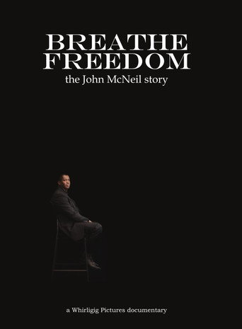 Breathe Freedom: the John McNeil story movie poster