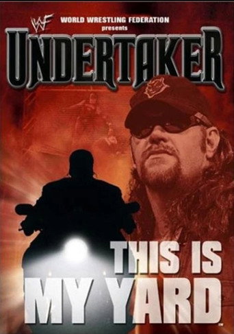 WWE: Undertaker - This Is My Yard movie poster