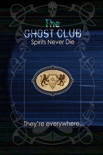 The Ghost Club: Spirits Never Die movie poster