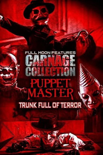 Carnage Collection - Puppet Master: Trunk Full of Terror movie poster