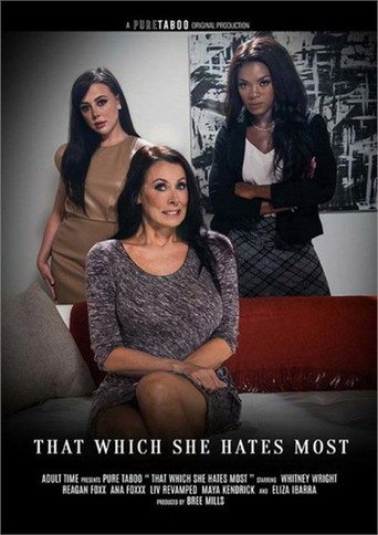 That Which She Hates Most movie poster