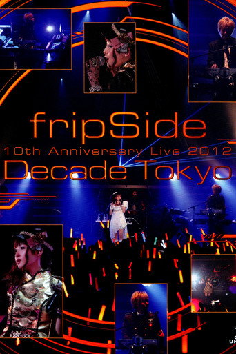 fripSide 10th Anniversary Live 2012 ~Decade Tokyo~ movie poster