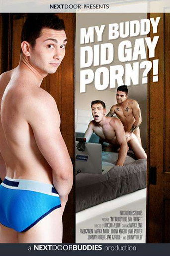 My Buddy Did Gay Porn?! movie poster