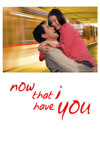 Now That I Have You movie poster