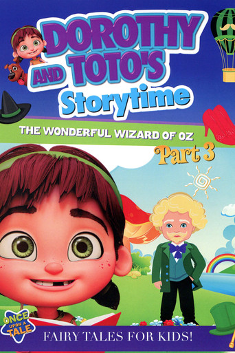 Dorothy and Toto's Storytime: The Wonderful Wizard of Oz Part 3 movie poster