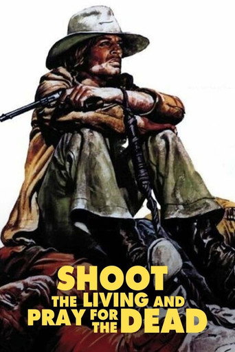 Shoot the Living and Pray for the Dead movie poster