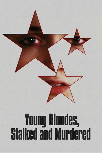 Young Blondes, Stalked and Murdered movie poster