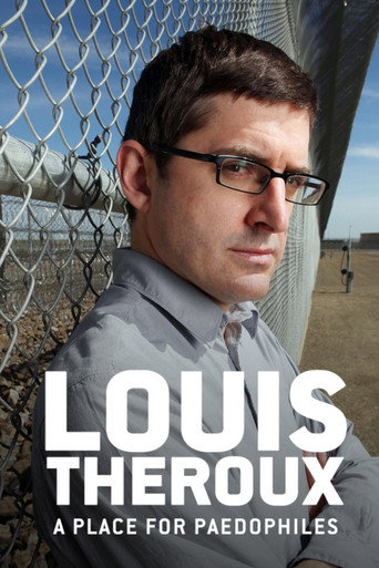 Louis Theroux: A Place for Paedophiles movie poster