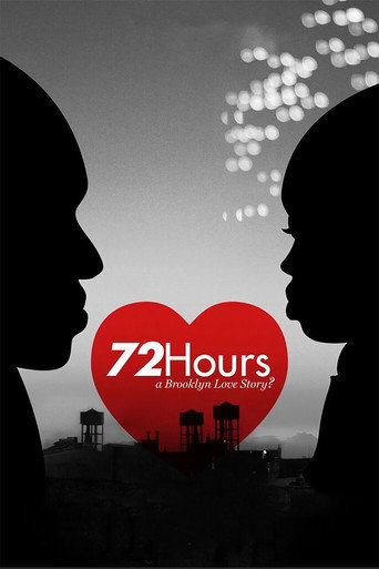 72 Hours: A Brooklyn Love Story? movie poster