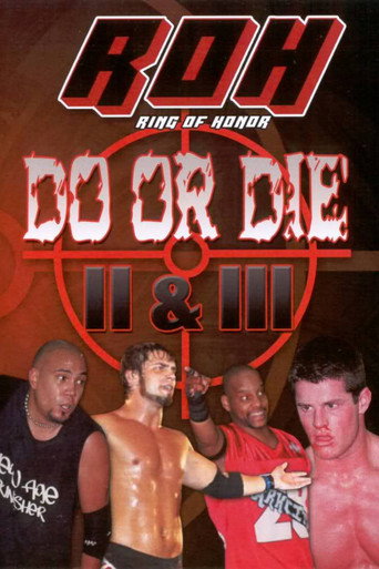 ROH: Do or Die II & III movie poster