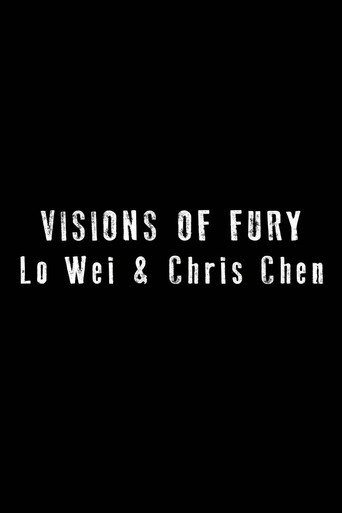 Visions of Fury: Lo Wei & Chris Chen movie poster