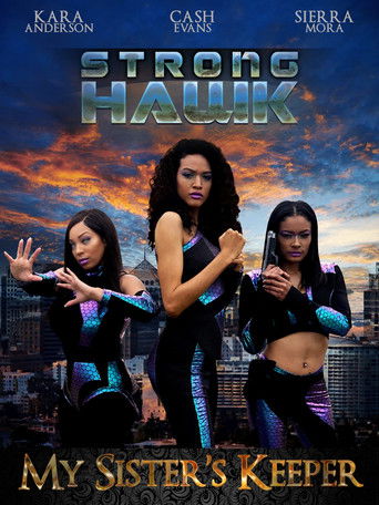 Strong Hawk: My Sister's Keeper movie poster