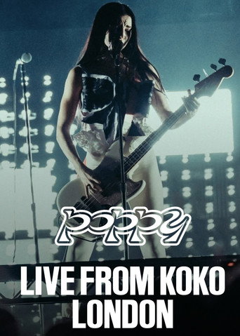 Poppy - Live from KOKO London movie poster