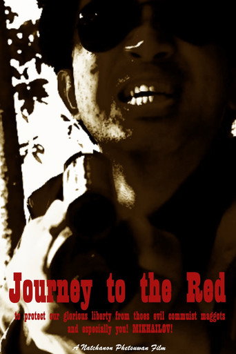 Journey to the Red: to protect our glorious liberty from thoes evil commuist maggots, and especially you! MIKHAILOV! movie poster
