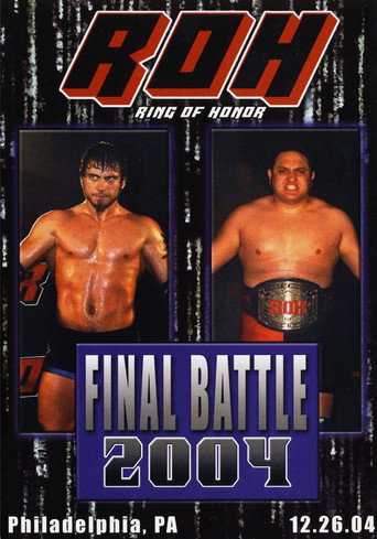 ROH Final Battle 2004 movie poster