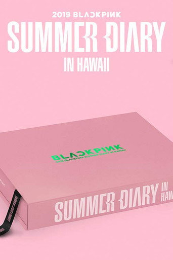 BLACKPINK'S SUMMER DIARY [IN HAWAII] movie poster