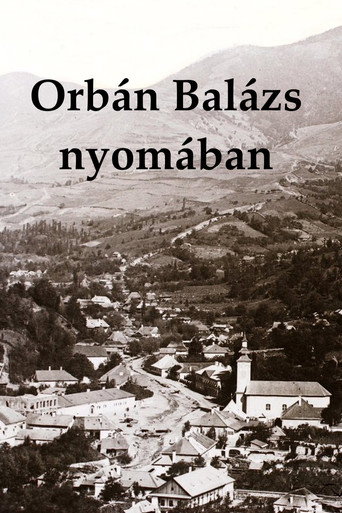 Orbán Balázs nyomában movie poster