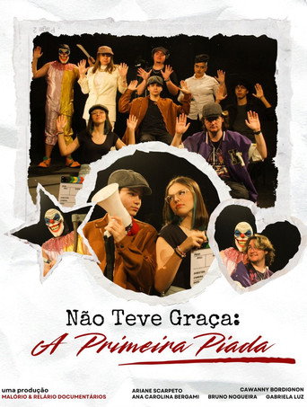 Não foi engraçada: A primeira piada movie poster