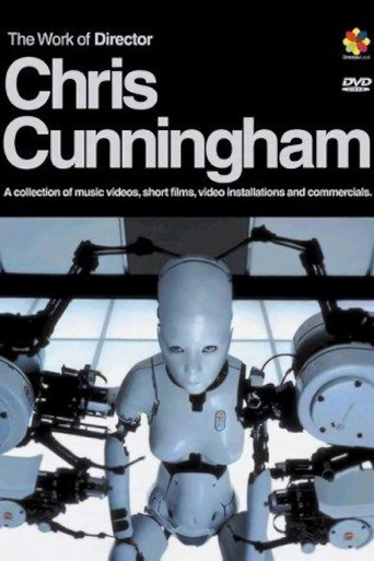 The Work of Director Chris Cunningham movie poster