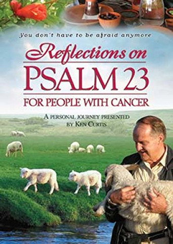 Reflections on Psalm 23 for People With Cancer movie poster