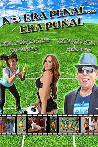 No era penal... era puñal movie poster