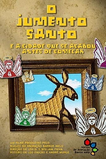 The Holy Donkey And The City That Was Finished Before It Began movie poster