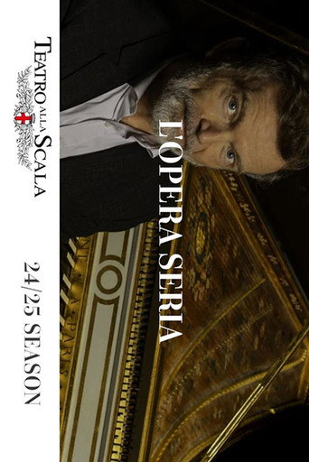 "L'Opera Seria" @ Teatro alla Scala Milan movie poster