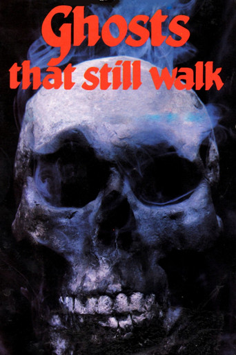 Ghosts That Still Walk movie poster