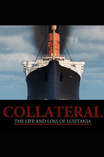 Collateral: The Life and Loss of Lusitania movie poster