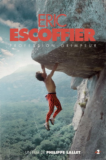 Profession grimpeur, Eric Escoffier movie poster