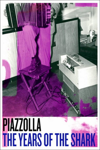 Piazzolla: The Years of the Shark movie poster