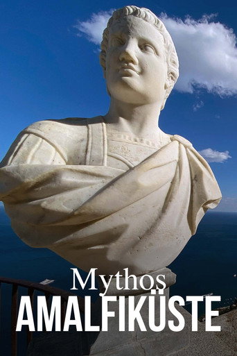 Mythos Amalfiküste - Liebe, Laster, Dolce Vita movie poster