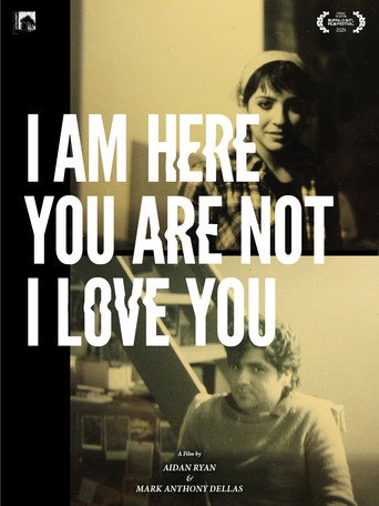 I Am Here You Are Not I Love You movie poster