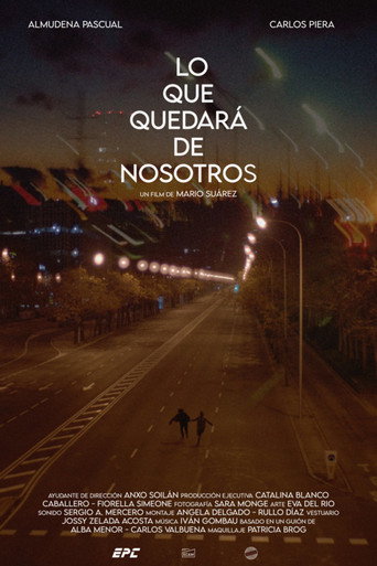 Lo Que Quedará de Nosotros movie poster