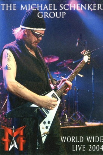Michael Schenker Group – World Wide Live 2004 movie poster