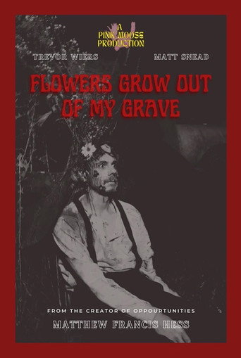 Flowers Grow Out of My Grave movie poster