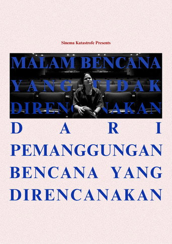 The Night of Unplanned Disaster in a Planned Catastrophe movie poster