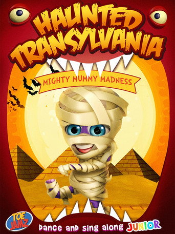 Haunted Transylvania: Mighty Mummy Madness movie poster