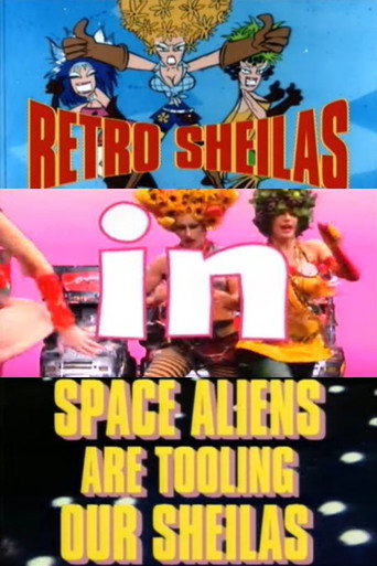 Retro Sheilas in Space Aliens are Tooling our Sheilas movie poster