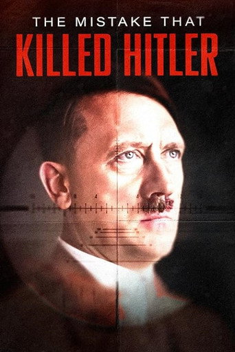 The Mistake that Killed Hitler movie poster