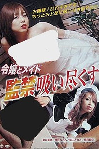 Young Lady and her Maid: Captive and Sucked out dry movie poster